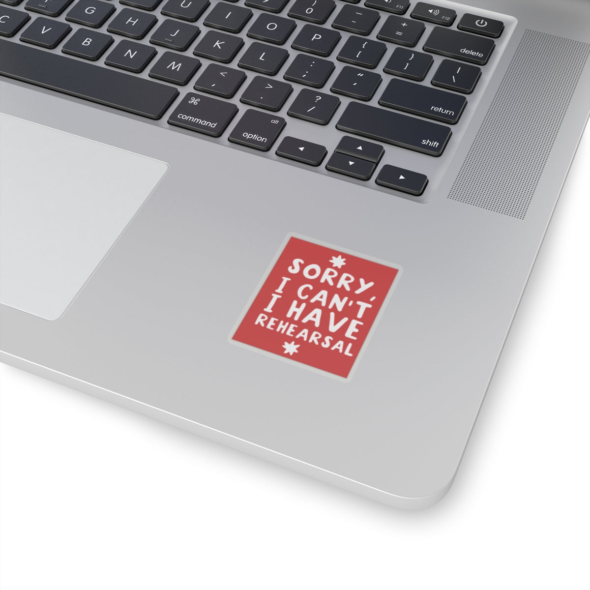 Funny Theatre Kiss-Cut Stickers - I can't, I have rehearsal