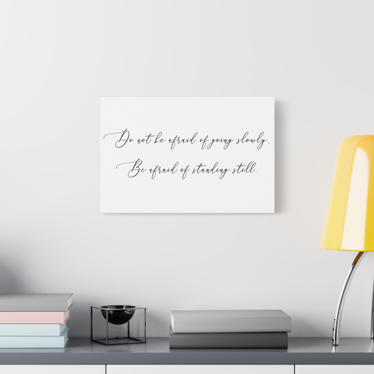 Canvas Print, going slow versus standing still motivational art work, Wall Art, Home Decor, Inspirational Quote, Gift for Graduates