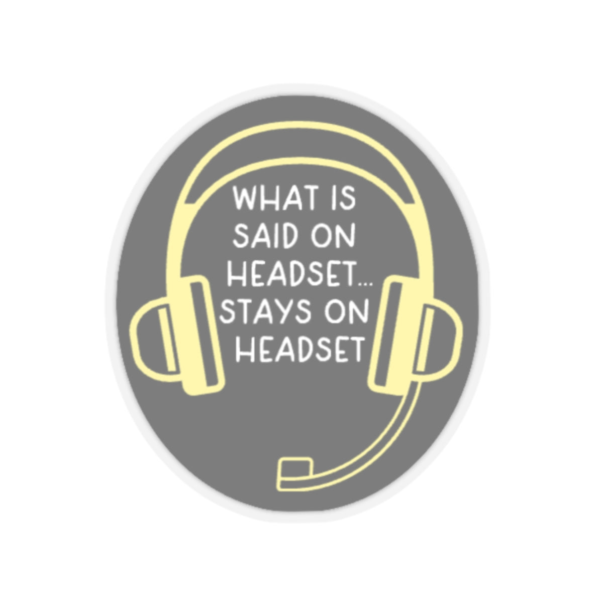 Funny Theatre Kiss-Cut Stickers - What is said on headset, stay on headset