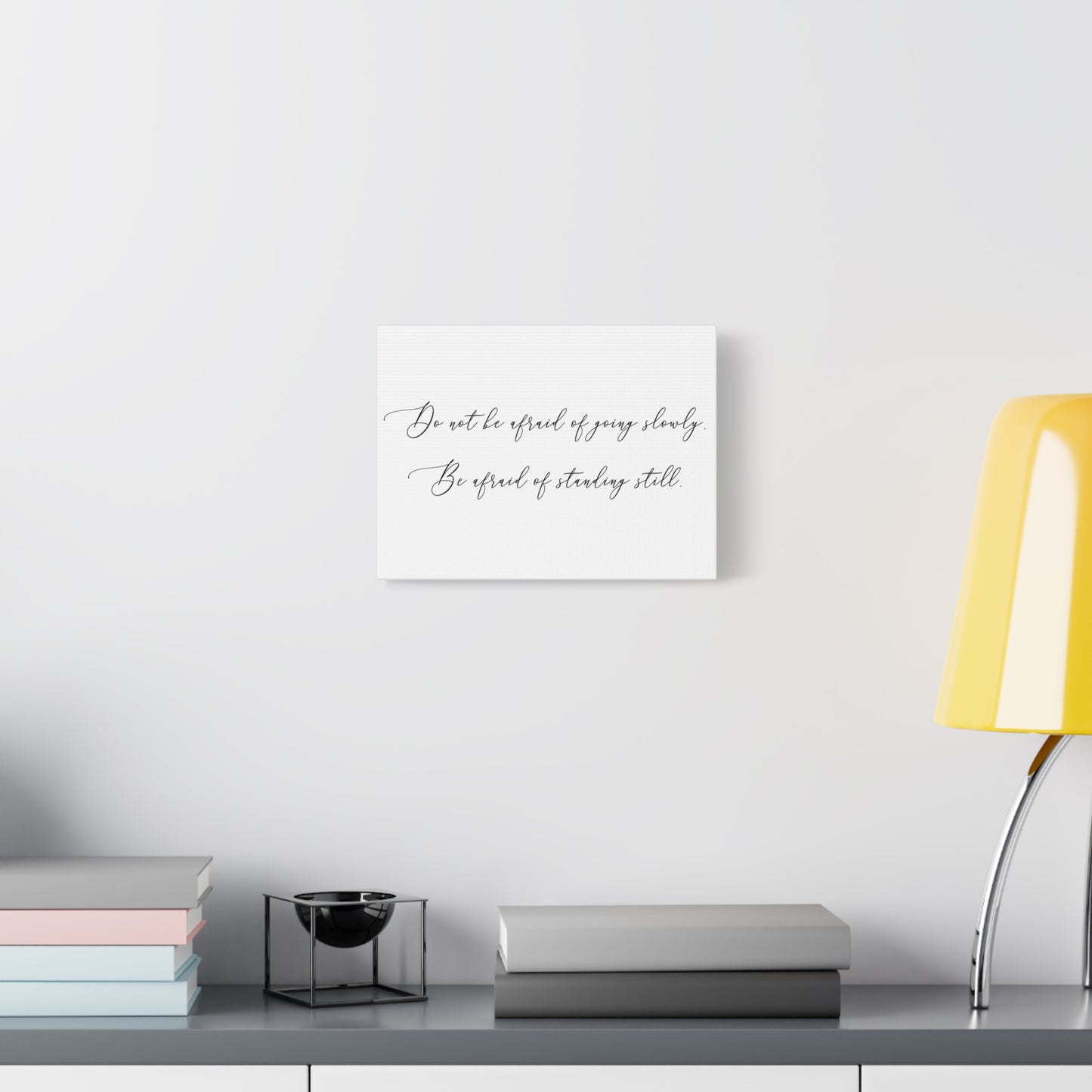 Canvas Print, going slow versus standing still motivational art work, Wall Art, Home Decor, Inspirational Quote, Gift for Graduates