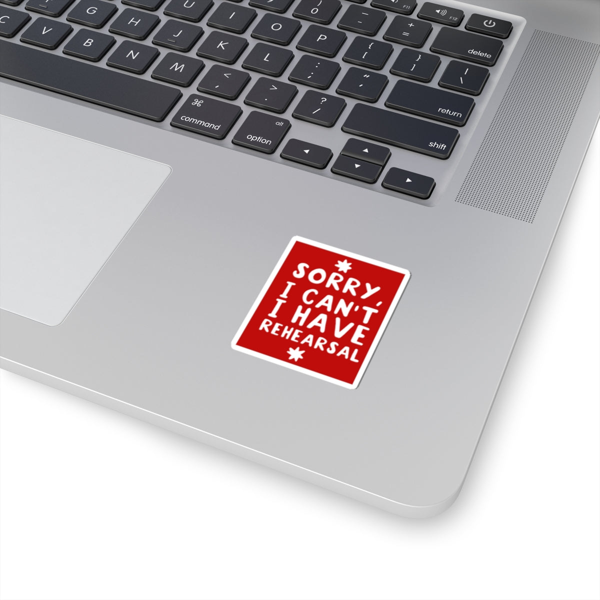 Funny Theatre Kiss-Cut Stickers - I can't, I have rehearsal
