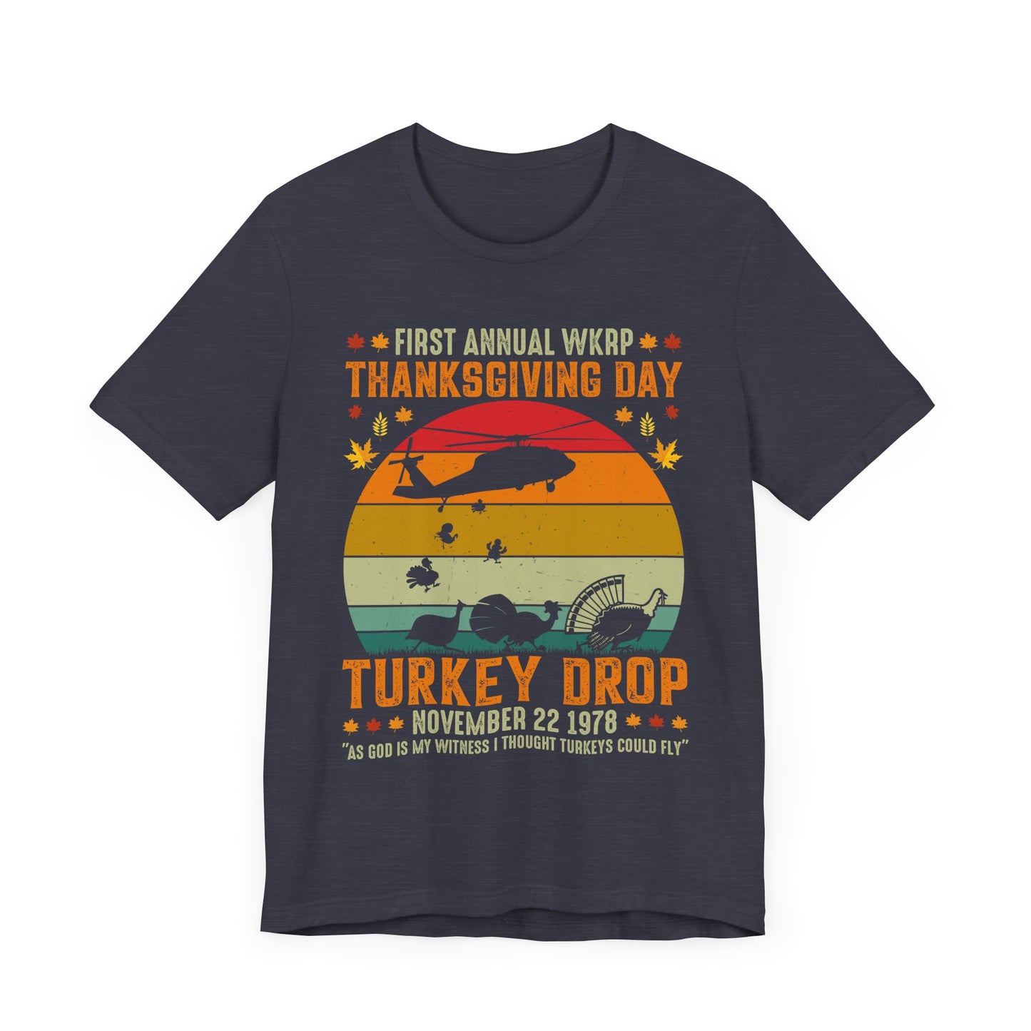 Funny Thanksgiving WKRP 1st Annual Turkey Drop Unisex Tee, Retro TV Show Shirt, Gift for TV Show Fan, Vintage Throwback T-Shirt, Classic