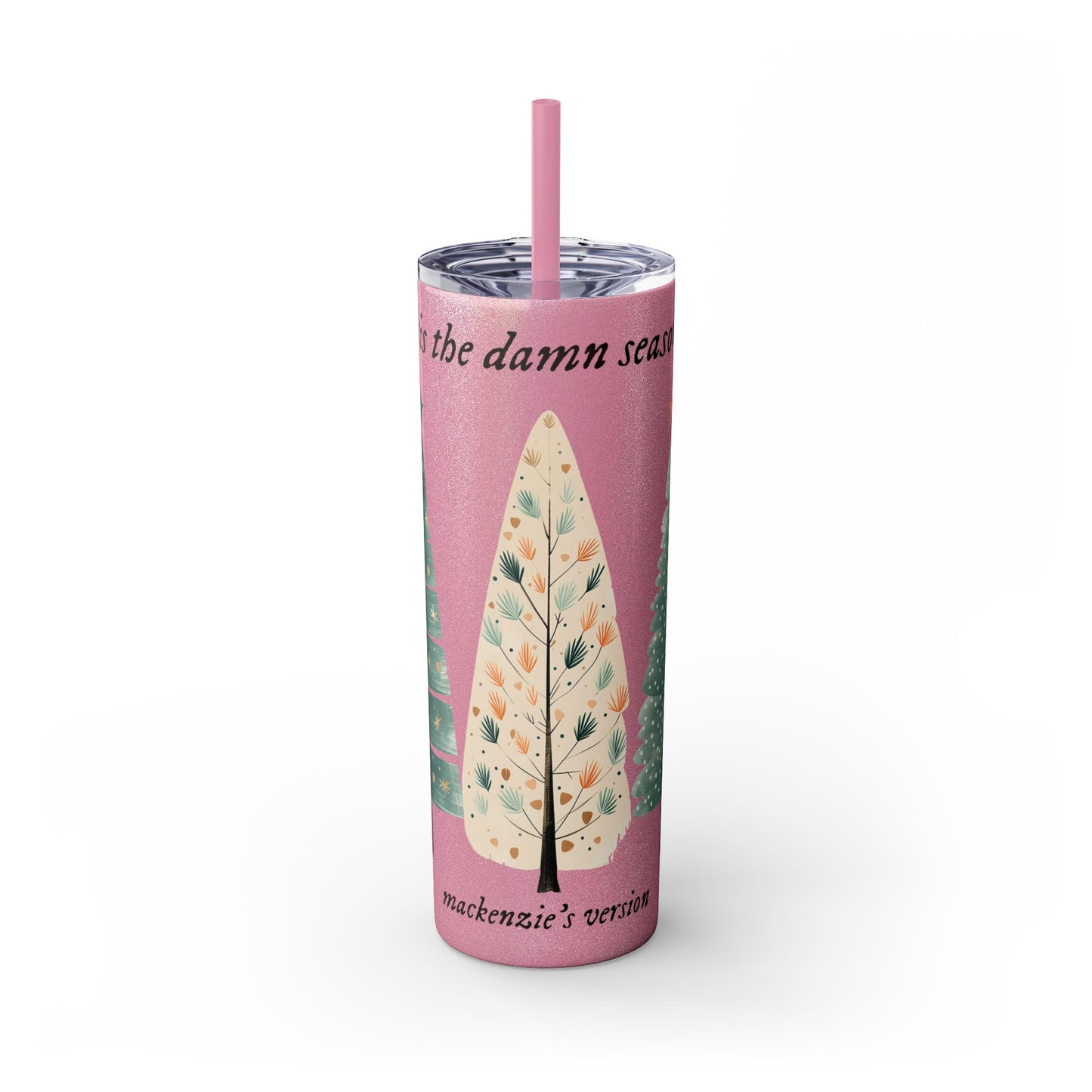 Tis the season PERSONALIZED Skinny Tumbler with Straw, 20oz