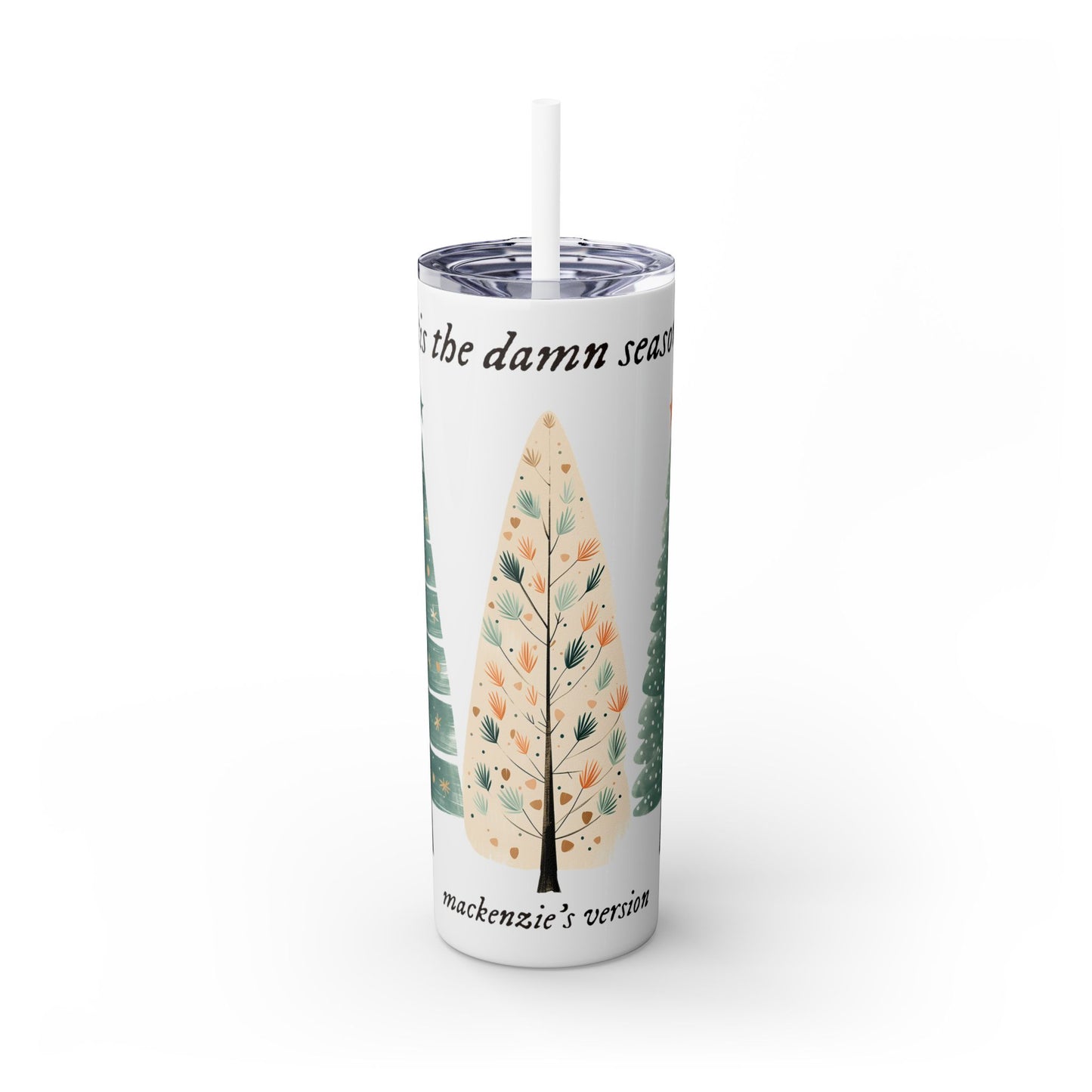 Tis the season PERSONALIZED Skinny Tumbler with Straw, 20oz