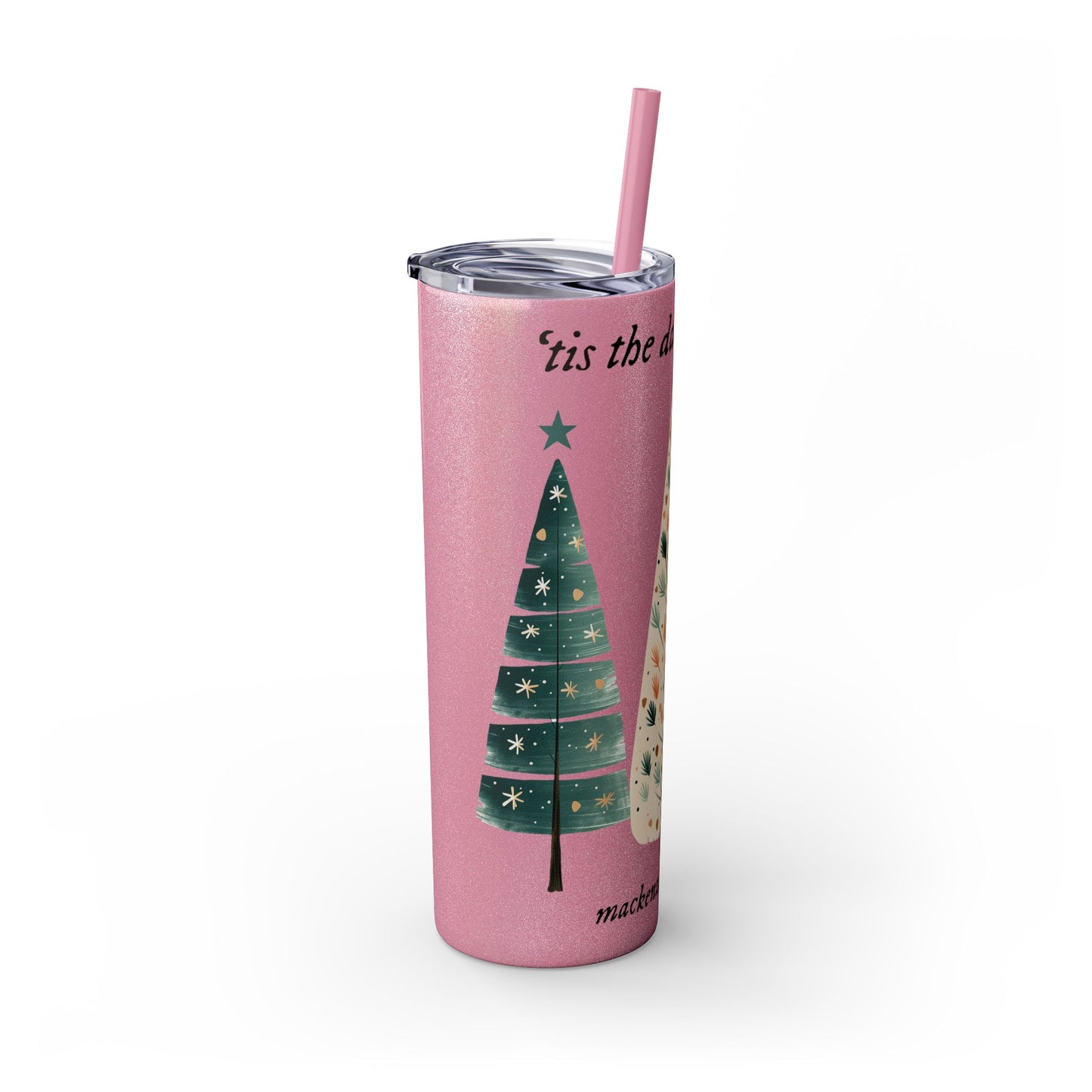 Tis the season PERSONALIZED Skinny Tumbler with Straw, 20oz