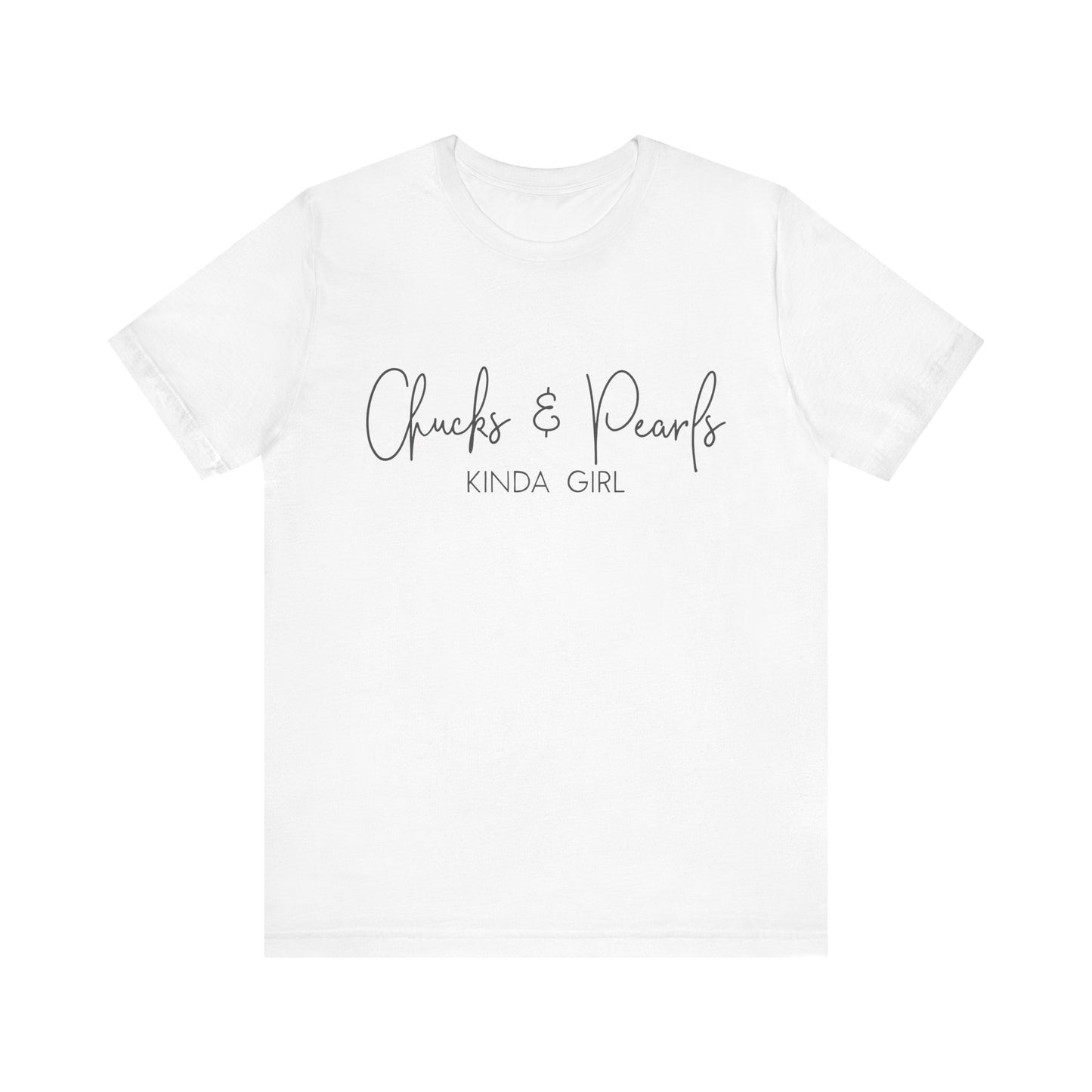 Chucks and Pearls Kind of Girl Jersey Short Sleeve Tee