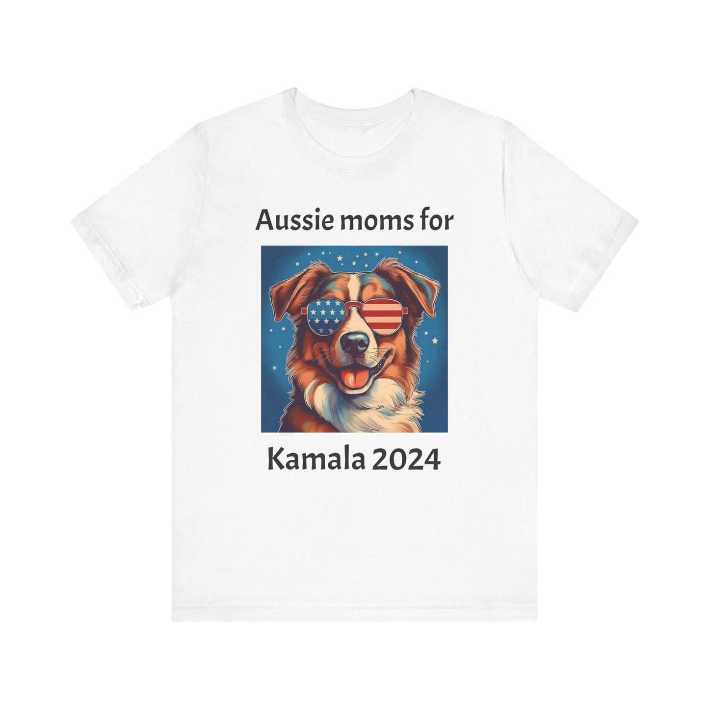 Aussie moms for Kamala tshirt, Australian Shepherd Tee, Unisex Shirt, Political Mom Gift, Dog Lover Apparel, Short Sleeve Top