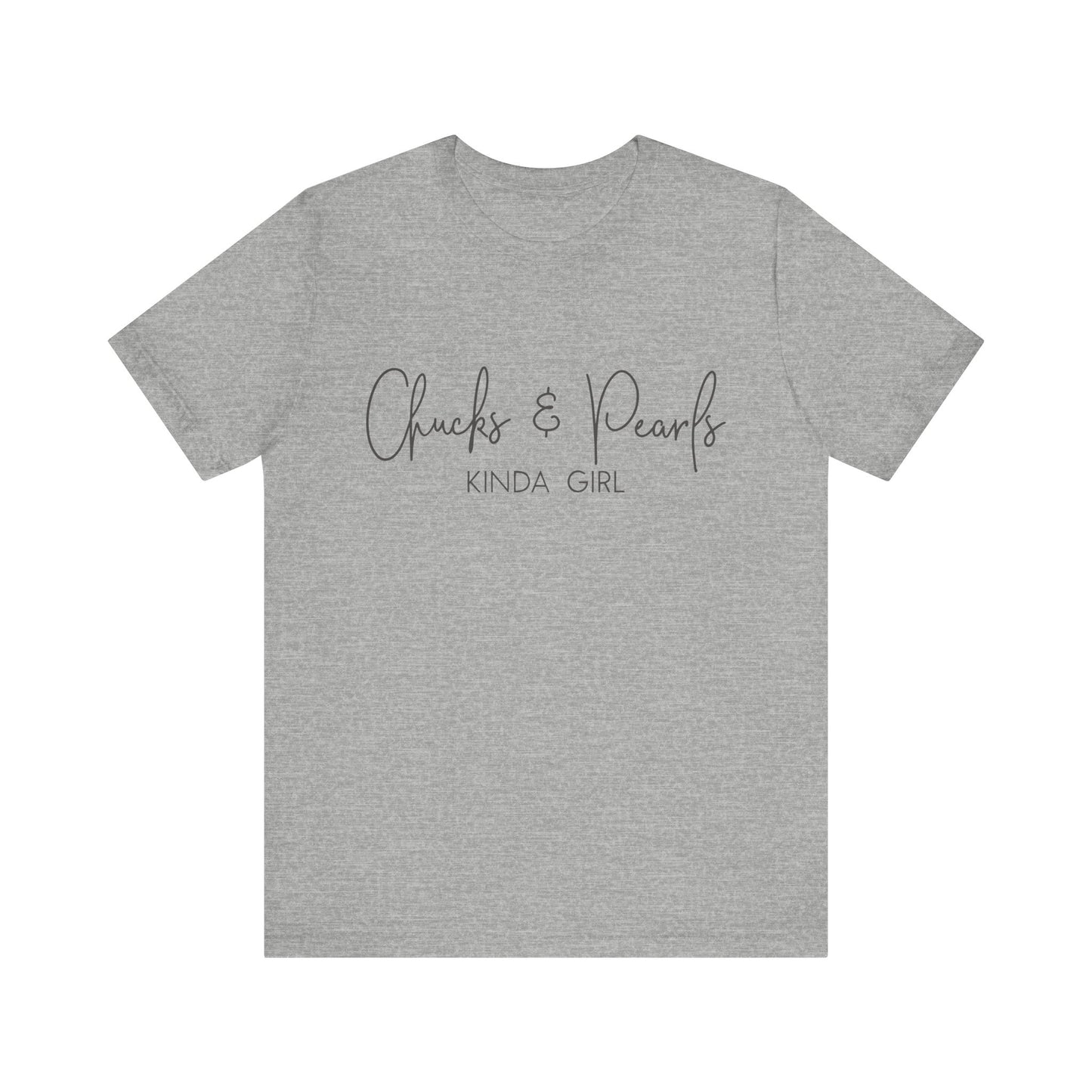 Chucks and Pearls Kind of Girl Jersey Short Sleeve Tee