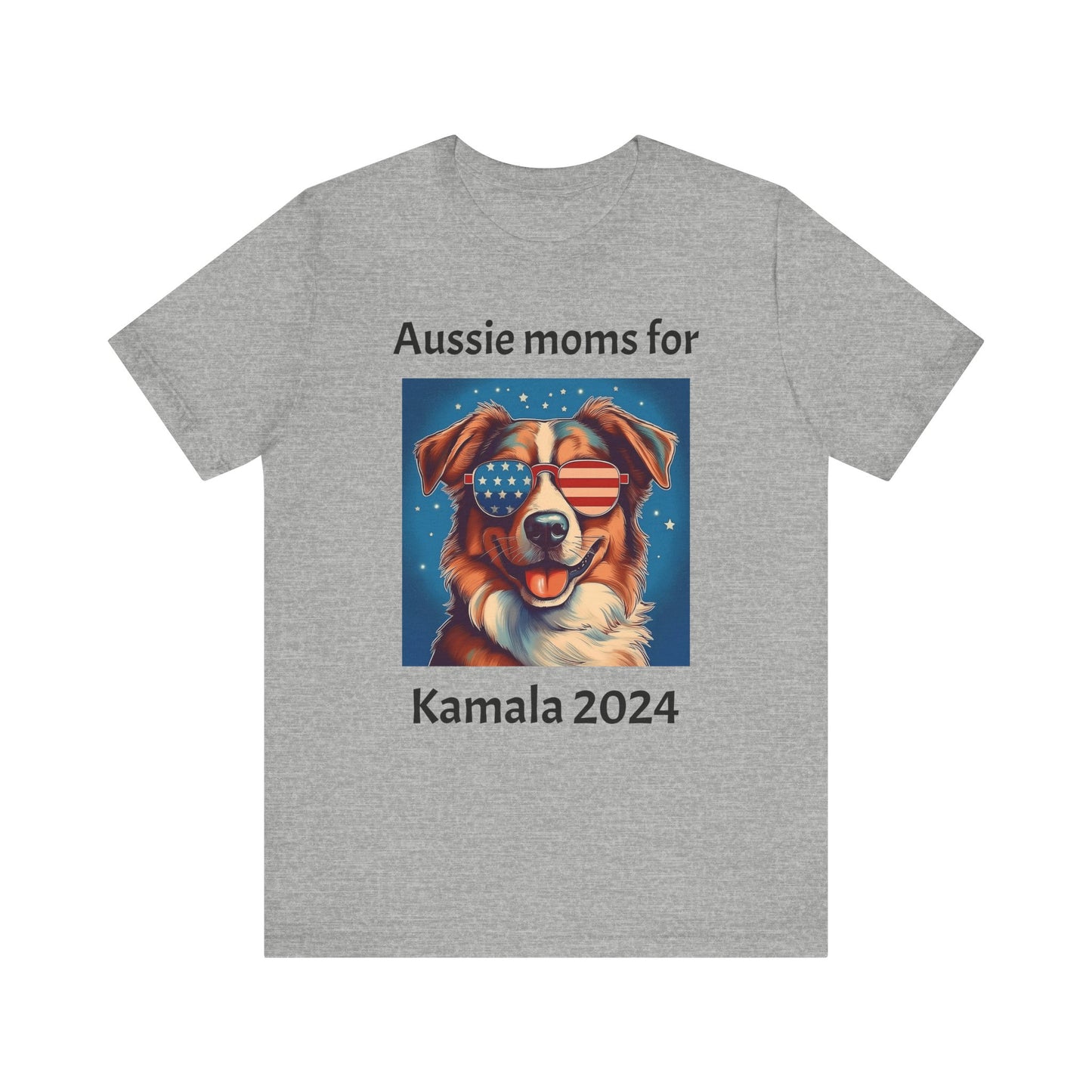 Aussie moms for Kamala tshirt, Australian Shepherd Tee, Unisex Shirt, Political Mom Gift, Dog Lover Apparel, Short Sleeve Top