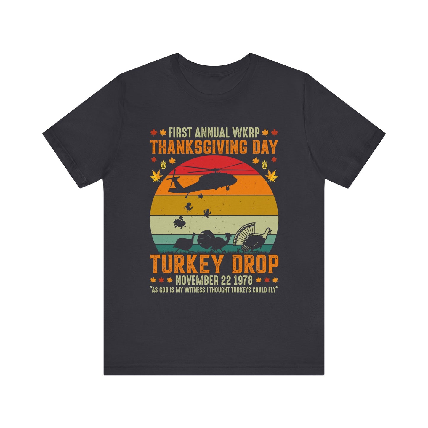 Funny Thanksgiving WKRP 1st Annual Turkey Drop Unisex Tee, Retro TV Show Shirt, Gift for TV Show Fan, Vintage Throwback T-Shirt, Classic