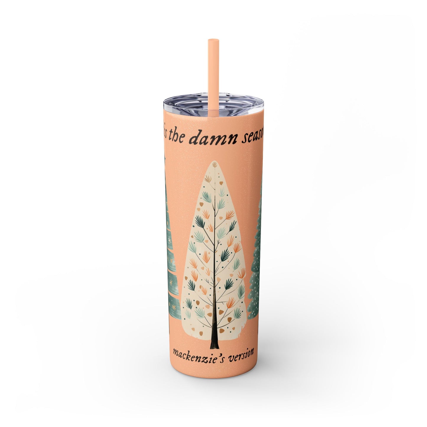 Tis the season PERSONALIZED Skinny Tumbler with Straw, 20oz