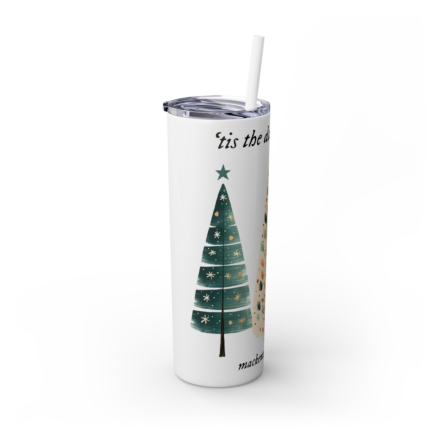 Tis the season PERSONALIZED Skinny Tumbler with Straw, 20oz