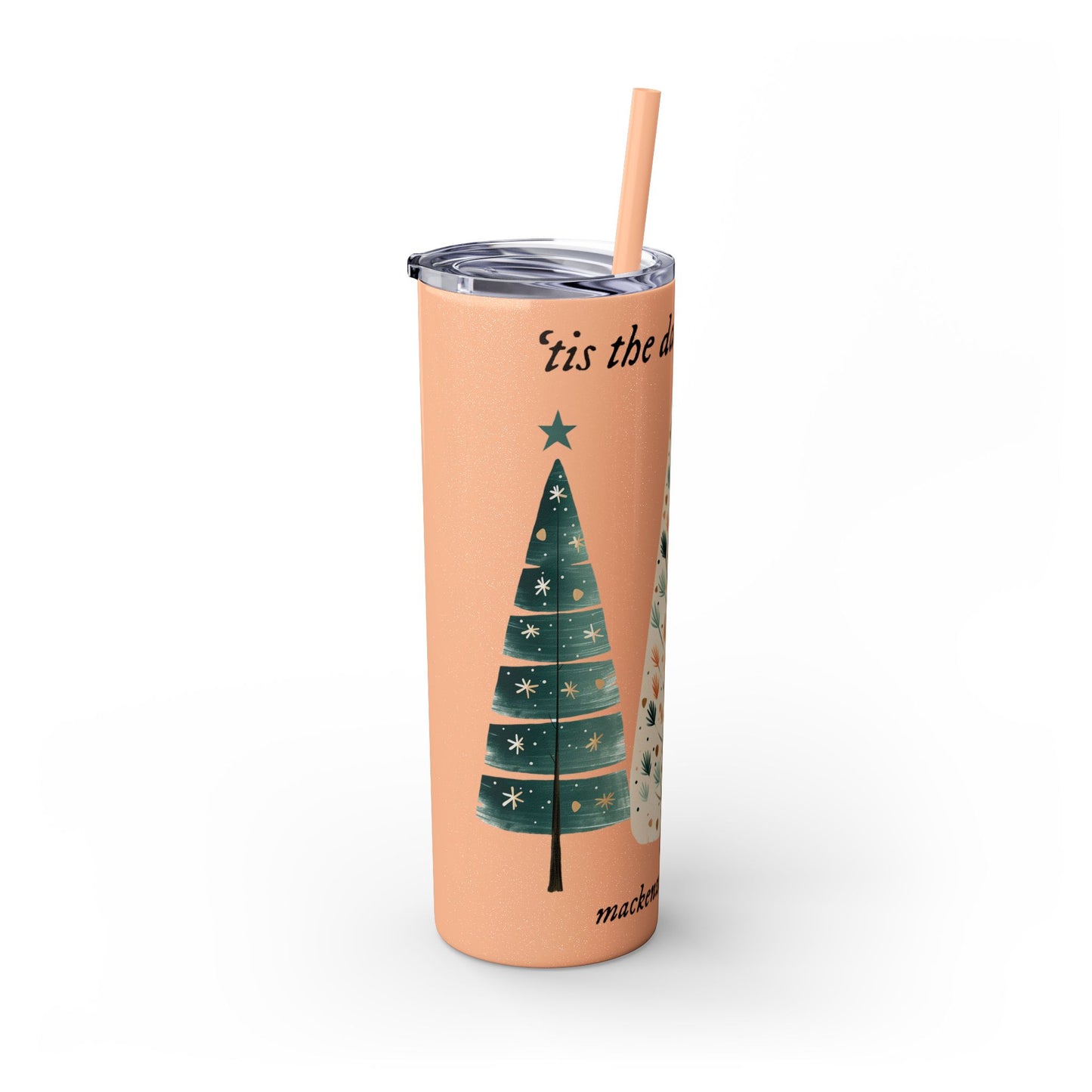 Tis the season PERSONALIZED Skinny Tumbler with Straw, 20oz